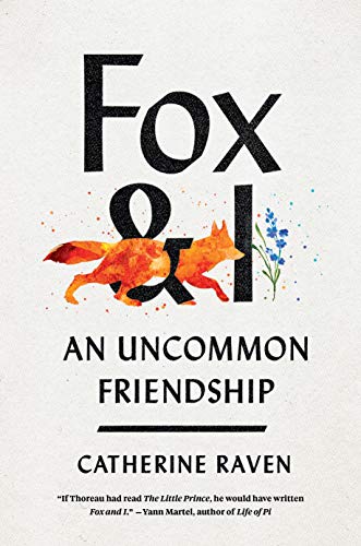 Stock image for Fox and I : An Uncommon Friendship for sale by Better World Books