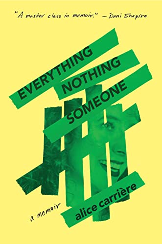 Stock image for Everything/Nothing/Someone: A Memoir for sale by THE SAINT BOOKSTORE