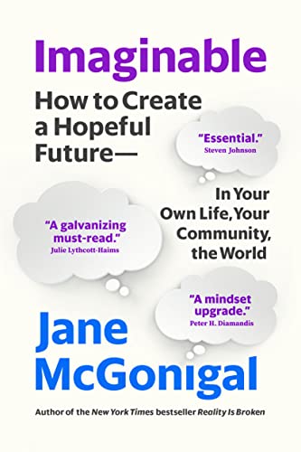 Beispielbild fr Imaginable: How to Create a Hopeful Future?in Your Own Life, Your Community, the World zum Verkauf von HPB-Ruby