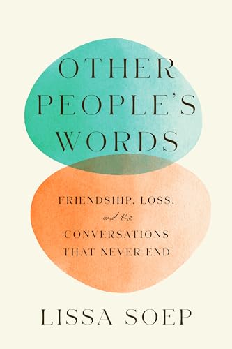 Stock image for Other People's Words: Friendship, Loss, and the Conversations That Never End for sale by Lakeside Books