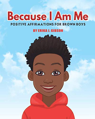 Stock image for Because I am Me: Positive Affirmations for Brown Boys for sale by ThriftBooks-Atlanta