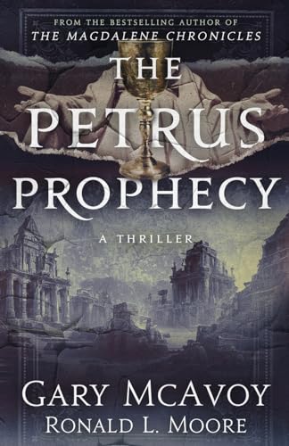 Beispielbild fr The Petrus Prophecy (Vatican Secret Archive Thrillers) zum Verkauf von Open Books