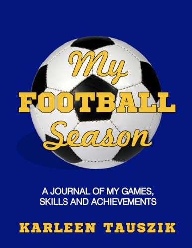 Beispielbild fr My Football Season: A journal of my games, skills and achievements zum Verkauf von WorldofBooks