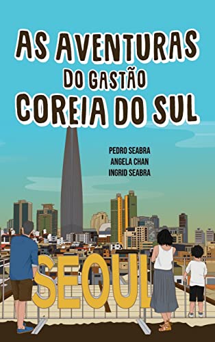 Beispielbild fr As Aventuras do Gasto na Coreia do Sul (Portuguese Edition) zum Verkauf von Lucky's Textbooks