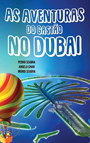 Beispielbild fr As Aventuras do Gasto no Dubai (Portuguese Edition) zum Verkauf von Lucky's Textbooks