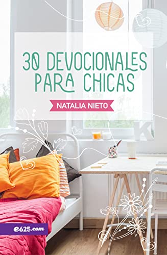 

30 devocionales para Chicas (Spanish Edition)