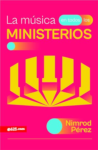 9781954149601: La Msica En Todos Los Ministerios (Music Throughout Ministries)
