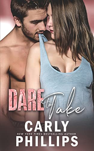 Stock image for Dare to Take (Dare to Love) for sale by Lucky's Textbooks