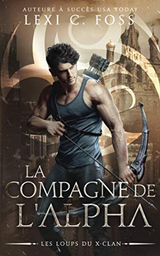 9781954183148: La Compagne de l’Alpha: Une Romance Paranormale: 2 (Les Loups du X-Clan)