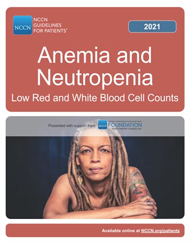 Beispielbild fr NCCN Guidelines for Patients Anemia and Neutropenia Low Red and White Blood Cell Counts zum Verkauf von GF Books, Inc.