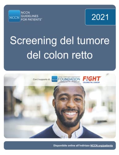 Beispielbild fr NCCN Guidelines for Patients Screening del tumore del colon retto (Italian Edition) zum Verkauf von GF Books, Inc.