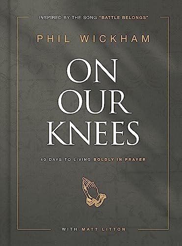 9781954201286: On Our Knees: 40 Days to Living Boldly in Prayer