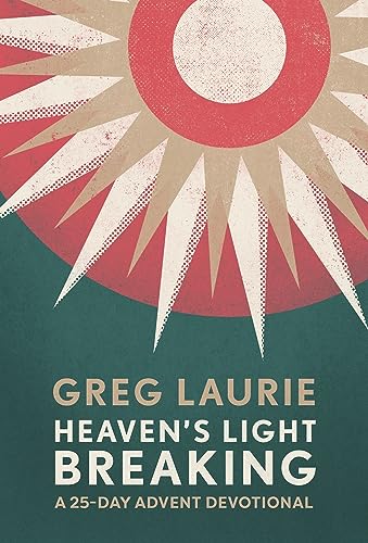 Beispielbild fr Heavens Light Breaking: A 25-Day Advent Devotional zum Verkauf von Red's Corner LLC
