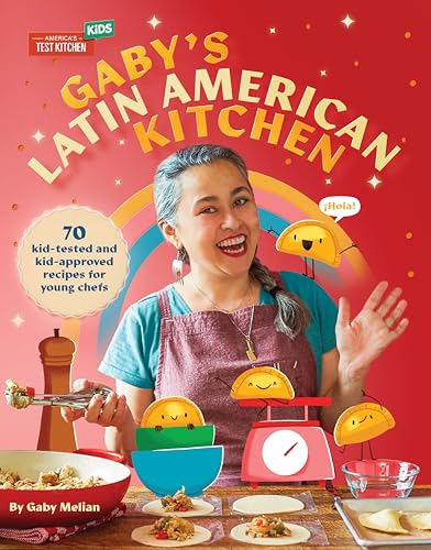Stock image for Gaby's Latin American Kitchen: 70 Kid-Tested and Kid-Approved Recipes for Young Chefs for sale by ThriftBooks-Dallas