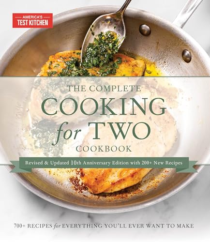 Stock image for The Complete Cooking for Two Cookbook, 10th Anniversary Gift Edition: 700+ Recipes for Everything You'll Ever Want to Make for sale by Magus Books Seattle