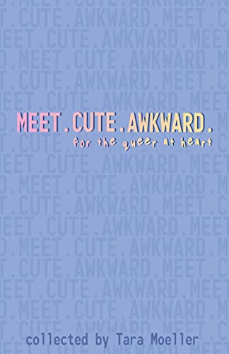 Stock image for Meet. Cute. Awkward. for sale by PBShop.store US