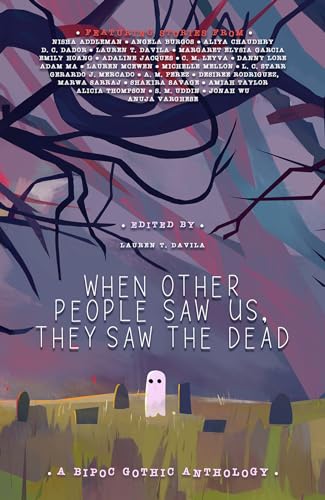 Beispielbild fr When Other People Saw Us, They Saw the Dead zum Verkauf von Blackwell's