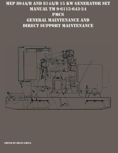 9781954285170: MEP 804A/B and 814A/B 15 KW Generator Set Manual TM 9-6115-643-24 PMCS, General Maintenance and Direct Support Maintenance