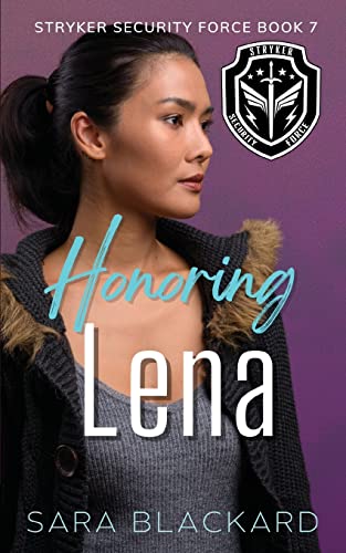 Beispielbild fr Honoring Lena: A Sweet Romantic Suspense (Stryker Security Force) zum Verkauf von Zoom Books Company