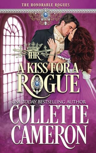 Stock image for A Kiss for a Rogue: A Historical Regency Romance (The Honorable Rogues®) for sale by HPB-Ruby