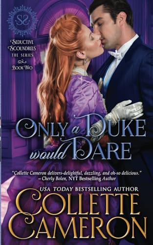 Stock image for Only a Duke Would Dare: A Regency Romance (Seductive Scoundrels) for sale by WorldofBooks