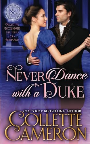 Stock image for Never Dance with a Duke: A Sensual Marriage of Convenience Regency Historical Romance Adventure for sale by ThriftBooks-Atlanta