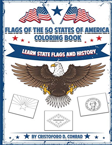 Stock image for Flags of the 50 States of America Coloring Book: A Coloring Book for Kids and Adults Complete with the Unique Story Behind Each State Flag for sale by Revaluation Books