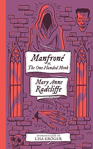 Stock image for Manfrone; or, The One-Handed Monk (Monster, She Wrote) for sale by Eagle Eye Books
