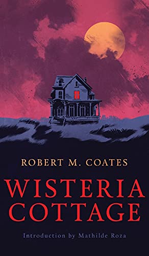 9781954321168: Wisteria Cottage (Valancourt 20th Century Classics)