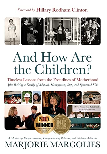

And How Are the Children: Timeless Lessons from the Frontlines of Motherhood