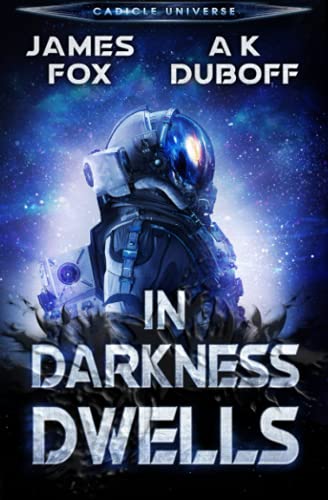 Beispielbild fr In Darkness Dwells: A Cadicle Sci-Fi Horror Thriller zum Verkauf von GreatBookPrices