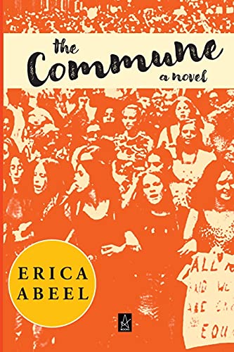 Beispielbild fr The Commune : A Novel zum Verkauf von Better World Books