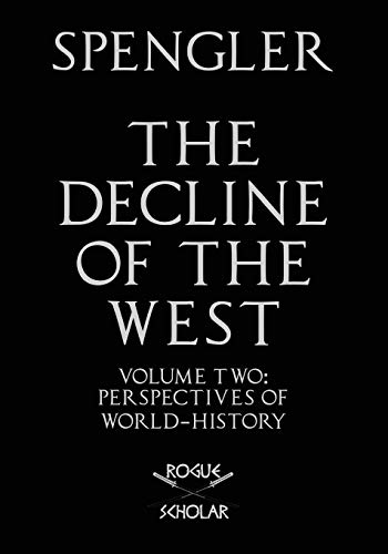 Stock image for The Decline of the West, Vol. II: Perspectives of World-History for sale by HPB-Red