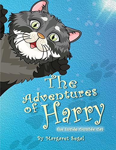 Imagen de archivo de The Adventures of Harry the Inside-Outside Cat a la venta por Lucky's Textbooks