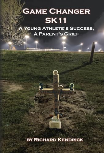 9781954373068: Game Changer SK-11: A Young Athlete's Success, A Parent's Grief