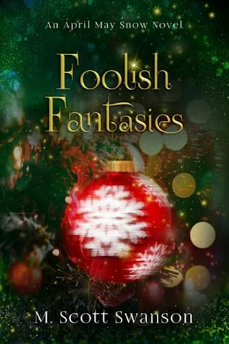 Stock image for Foolish Fantasies; April May Snow Novel #6: A Southern Paranormal Women's Fiction (My psychic witch life) for sale by SecondSale