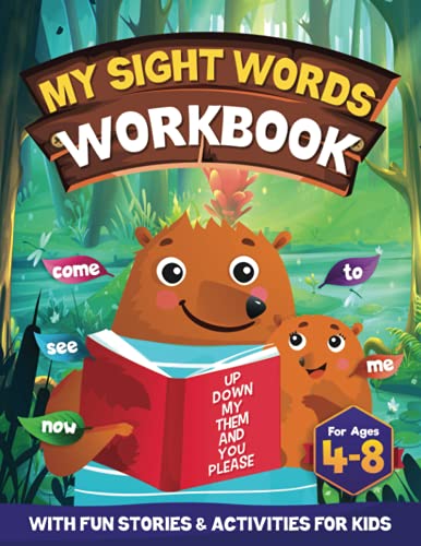 Stock image for My Sight Words Workbook for Kids Ages 4-8: 200 Sight Words Story | Learn to Read with Fun Stories: Activity book with Stories for Beginning Readers . Sight Words for Kids Ages 4, 6, 7, 8) for sale by ThriftBooks-Atlanta