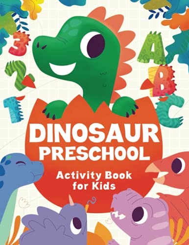 Stock image for Dinosaur Preschool Activity Book For Kids Ages 3-5: Over 70 cute dino fun activities for preschoolers, includes: traicing, coloring, letters, numbers and much more! | For toddlers ages 3, 4 & 5 for sale by ZBK Books