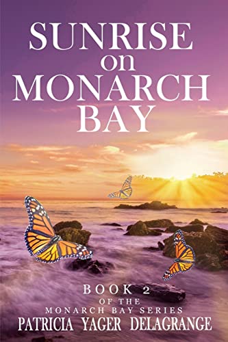 9781954395152: Sunrise on Monarch Bay: 2 (Monarch Bay Series)