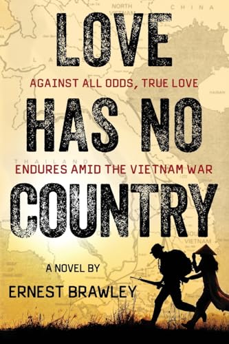 9781954396050: Love Has No Country: Against all odds, true love endures amid the Vietnam War