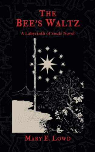 Beispielbild fr The Bees Waltz: A Labyrinth of Souls Novel (The Celestial Fragments) zum Verkauf von Red's Corner LLC