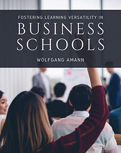 Stock image for Fostering Learning Versatility in Business Schools for sale by GreatBookPrices