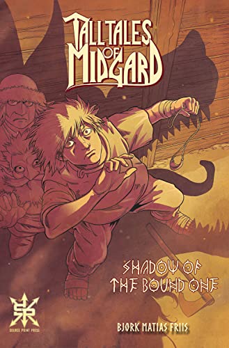 Beispielbild fr Tall Tales of Midgard Vol 1: Shadow of the Bound One (Tall Tales of Midgard, 1) zum Verkauf von Monster Bookshop
