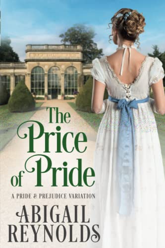 Stock image for The Price of Pride: A Pride & Prejudice Variation for sale by AwesomeBooks