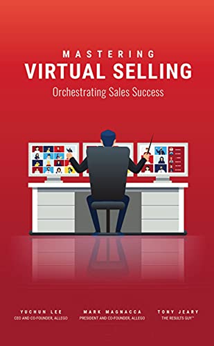 Imagen de archivo de Mastering Virtual Selling: Orchestrating Sales Success a la venta por Goodwill of Colorado