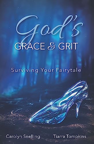 Stock image for Gods Grace Grit: Surviving Your Fairytale for sale by KuleliBooks