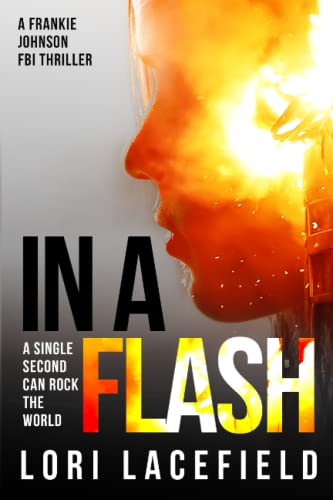 Beispielbild fr In a Flash: A Frankie Johnson FBI Thriller (FBI Local Profiler Series) zum Verkauf von ThriftBooks-Atlanta