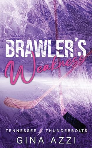 Imagen de archivo de Brawler's Weakness: A Grumpy/Sunshine Hockey Romance a la venta por GreatBookPrices