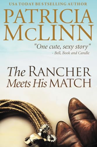 Imagen de archivo de The Rancher Meets His Match: Bardville, Wyoming, Book 3 a la venta por GreatBookPrices