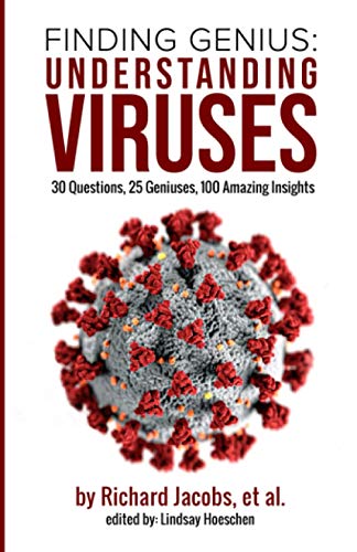 Beispielbild fr Finding Genius: Understanding Viruses: 30 Questions, 25 Geniuses, 100 Amazing Insights zum Verkauf von SecondSale